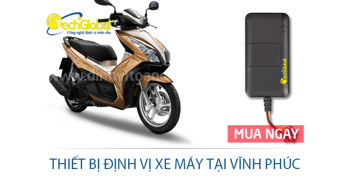 Thiết bị định vị xe máy tại Vĩnh Phúc